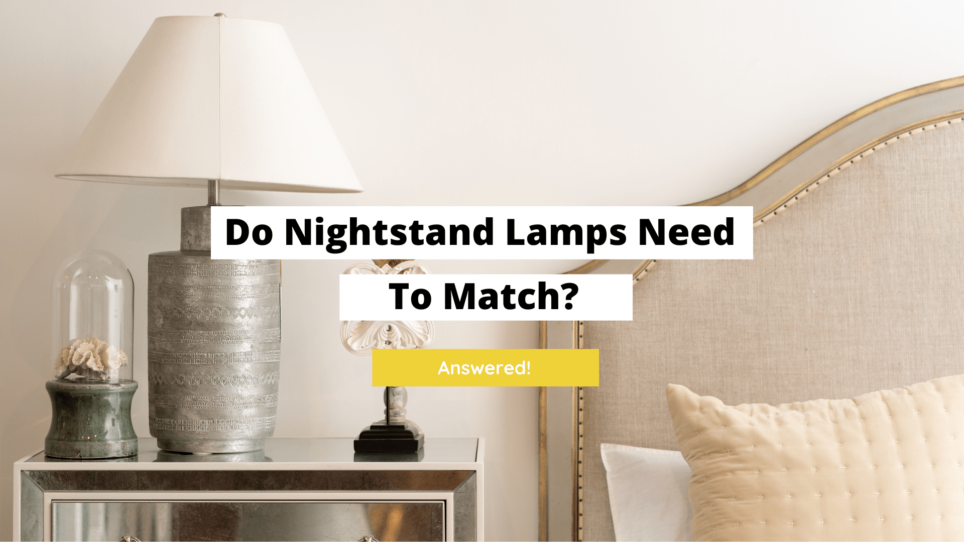 nightstand lamps, different nightstand lamps, should you have the same nightstand lamp