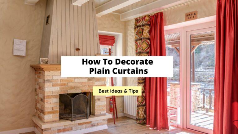 How to Decorate Plain Curtains: Fun & Cute Ideas