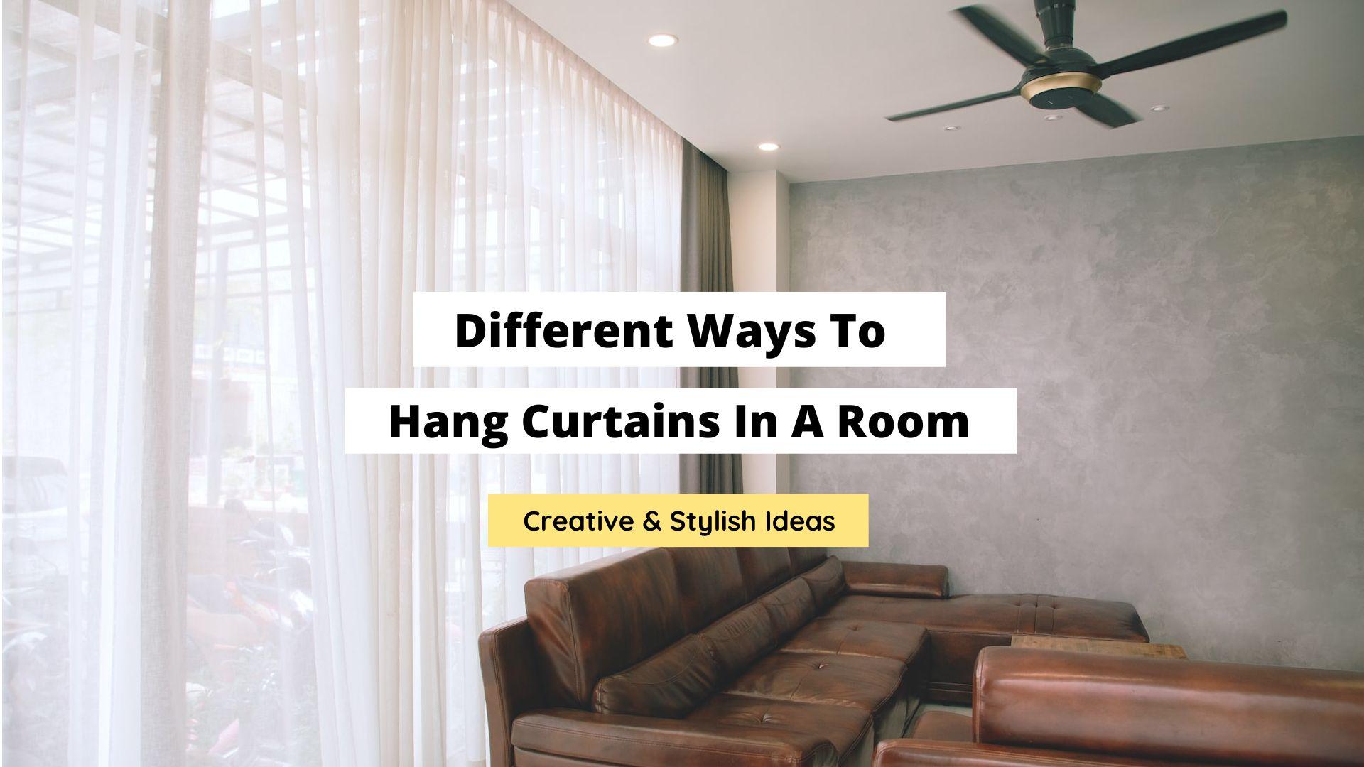 different ways to hang curtains