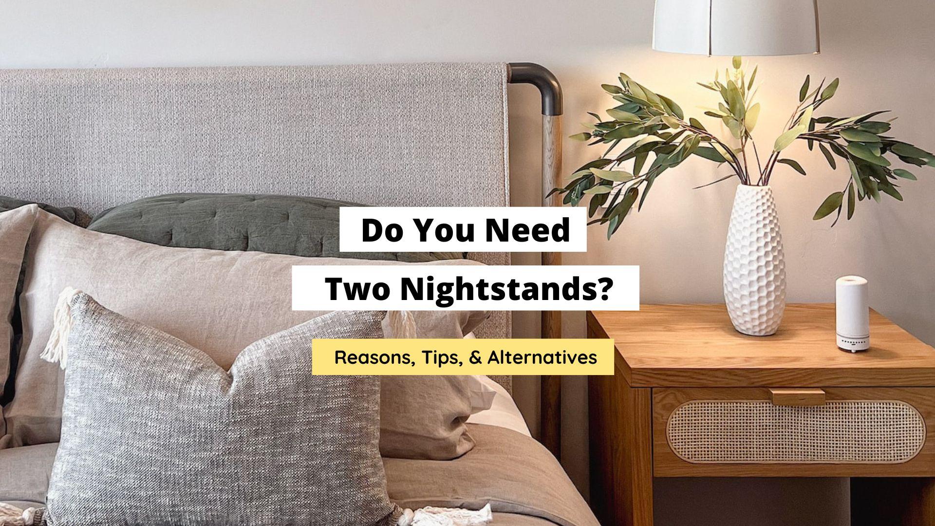 do you need two nightstands