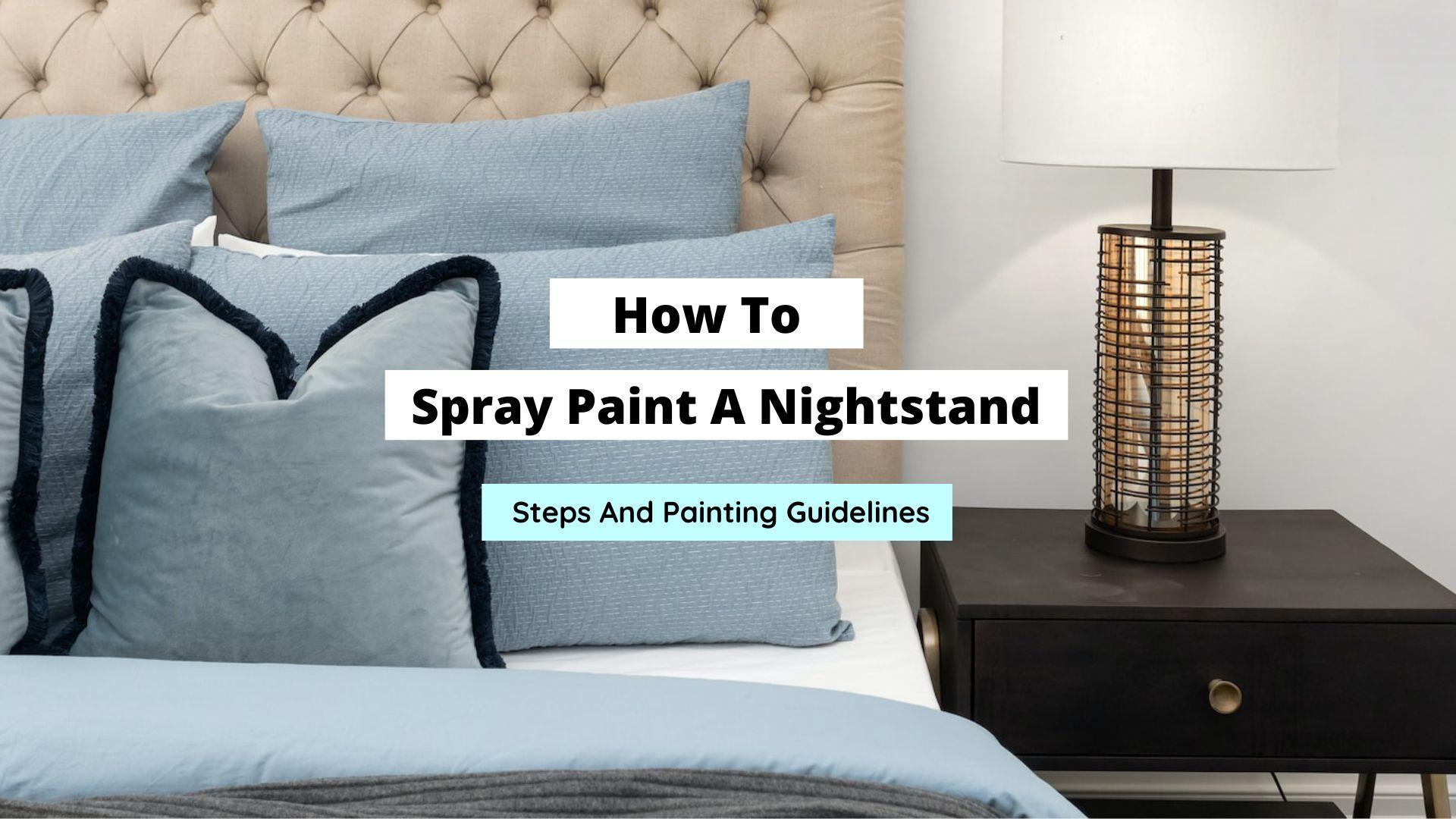 how to spray paint a nightstand