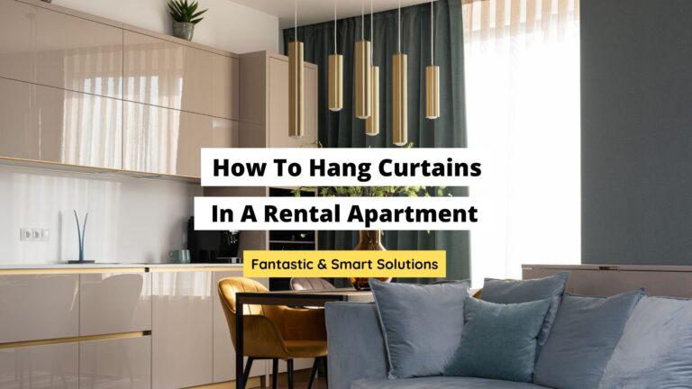How To Hang Curtains In A Rental Apartment