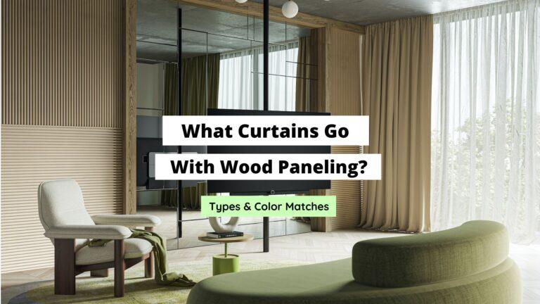 What Curtains Go With Wood Paneling? (Best Collection)