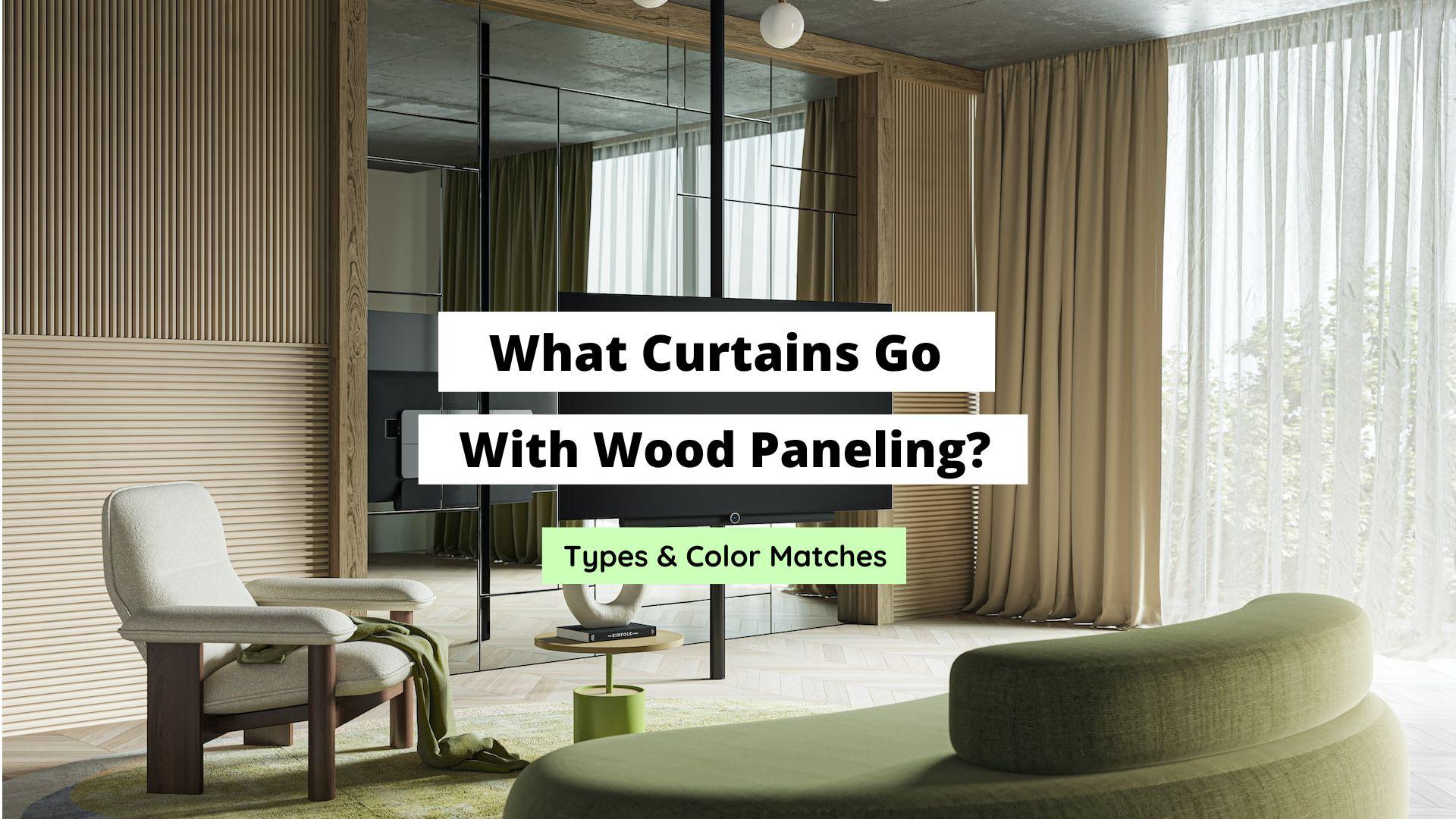 What Curtains Go With Wood Paneling