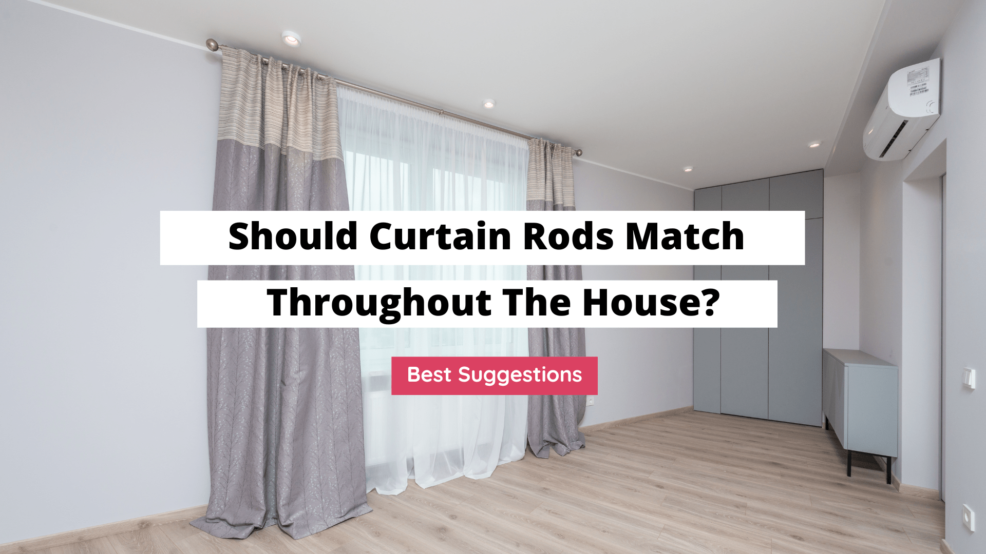should curtain rods match