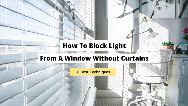 How to Block Light From Windows Without Curtains