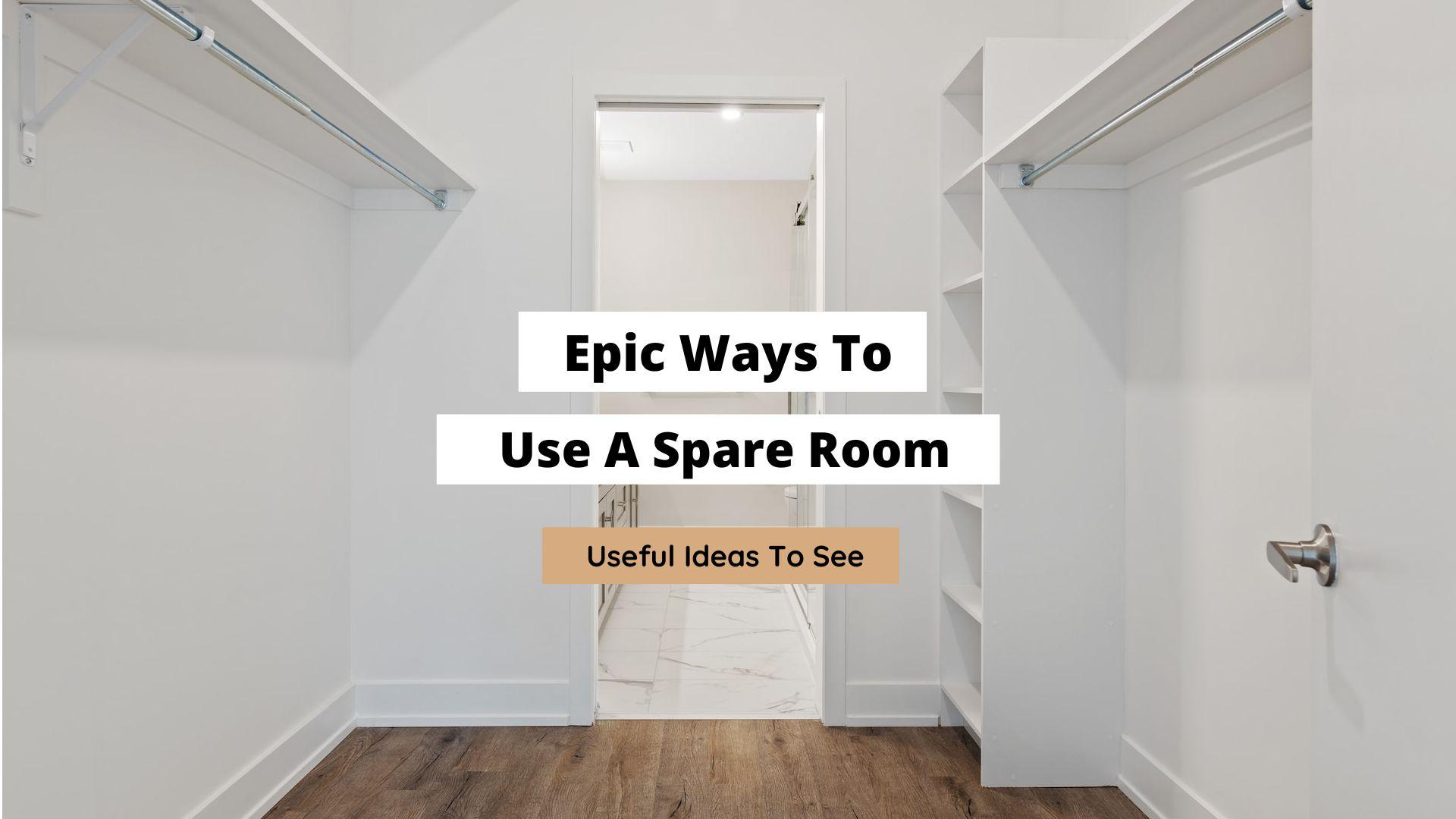 What to Do With a Spare Room