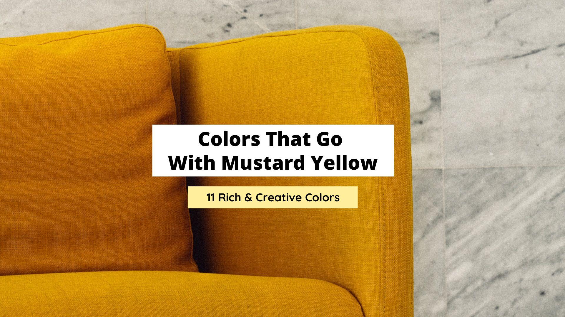 colors that go with mustard yellow