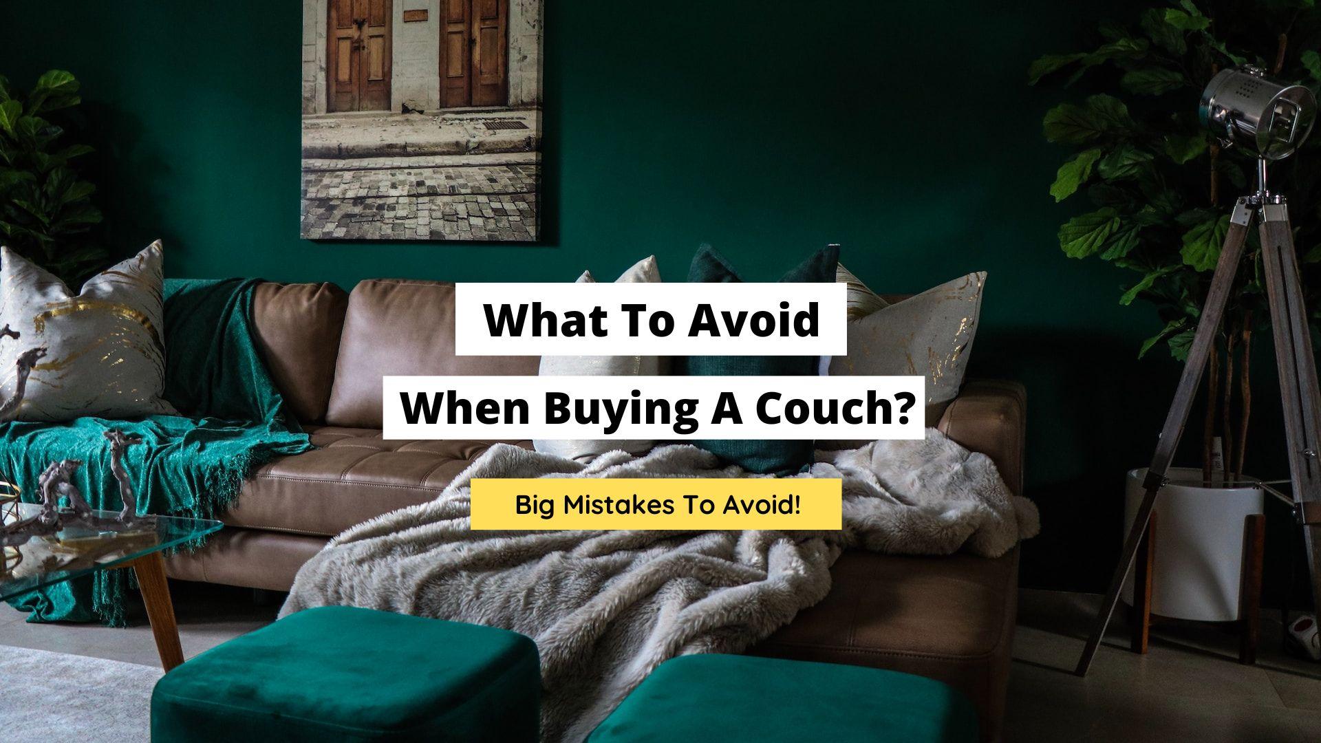 What To Avoid When Buying A Couch