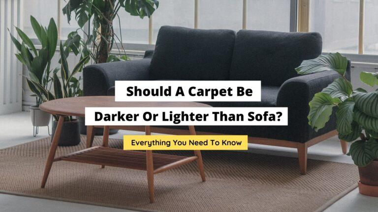 Should A Carpet Be Darker Or Lighter Than Sofa?