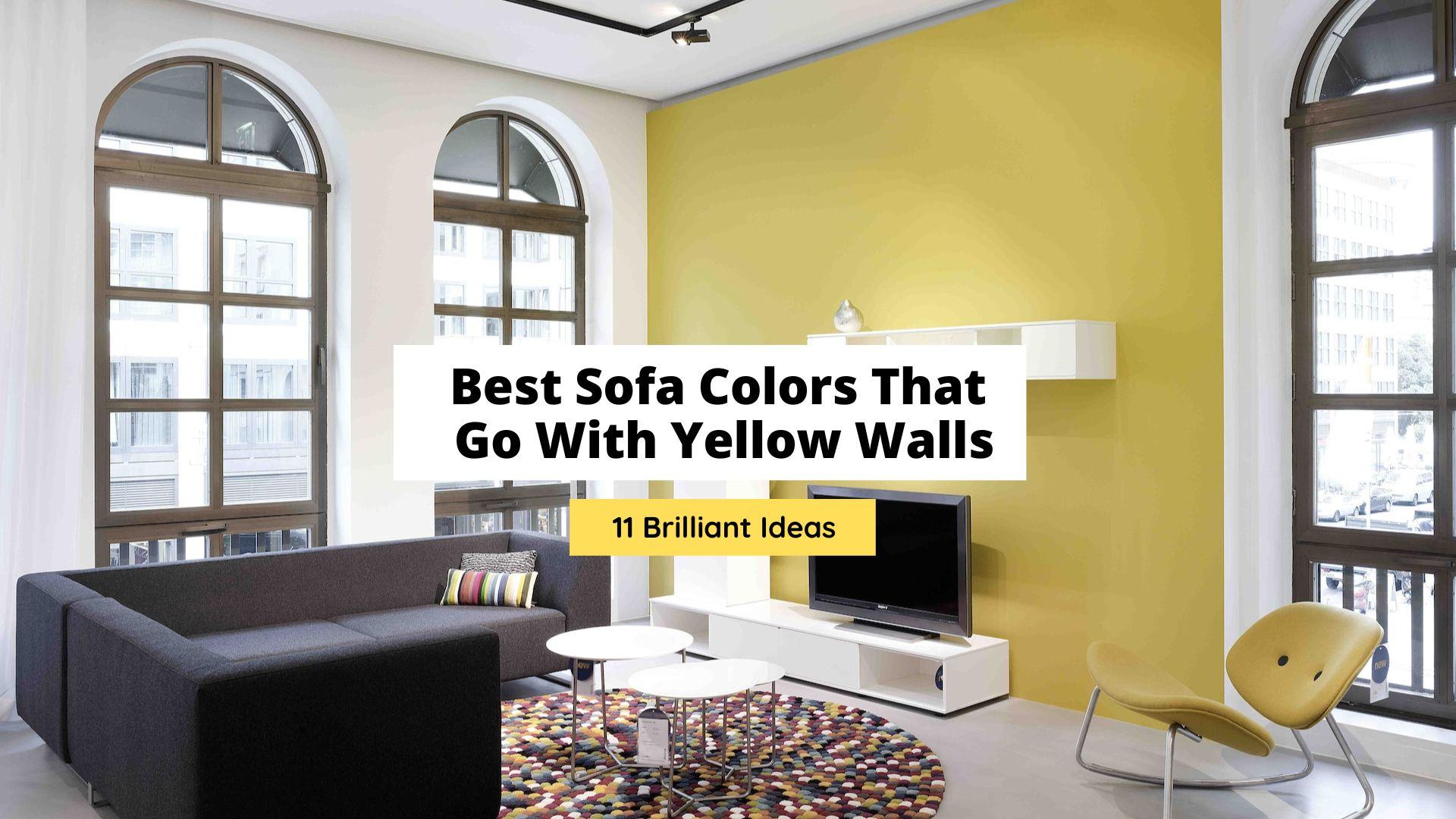 Best Sofa Colors That Go With Yellow Walls
