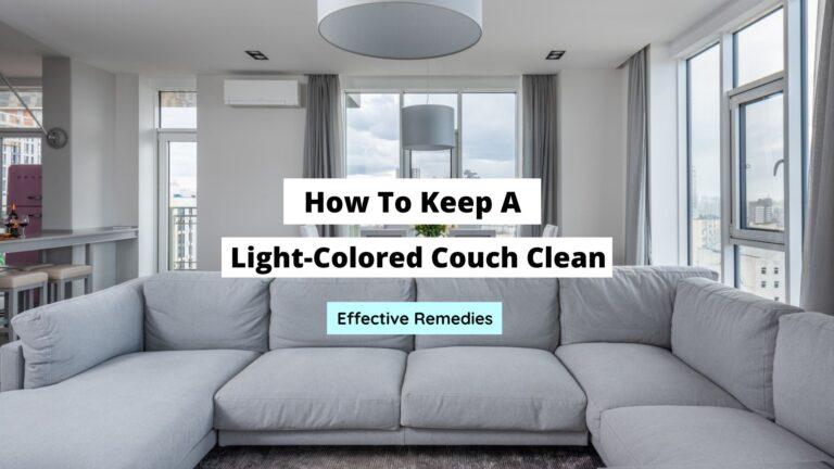 How To Keep A Light-Colored Couch Clean