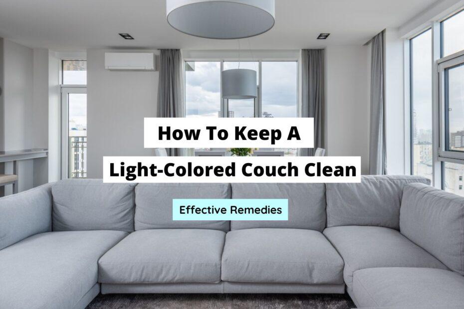 How To Keep A LightColored Couch Clean Craftsonfire