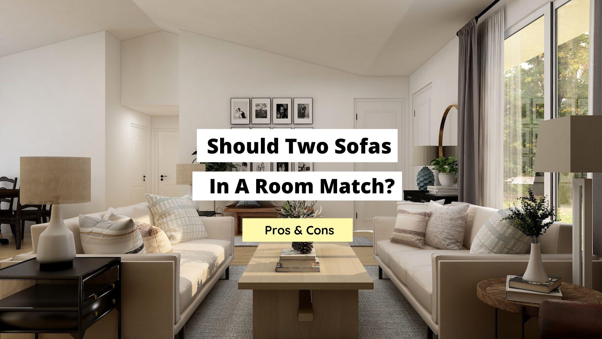 Should Two Sofas in a Room Match