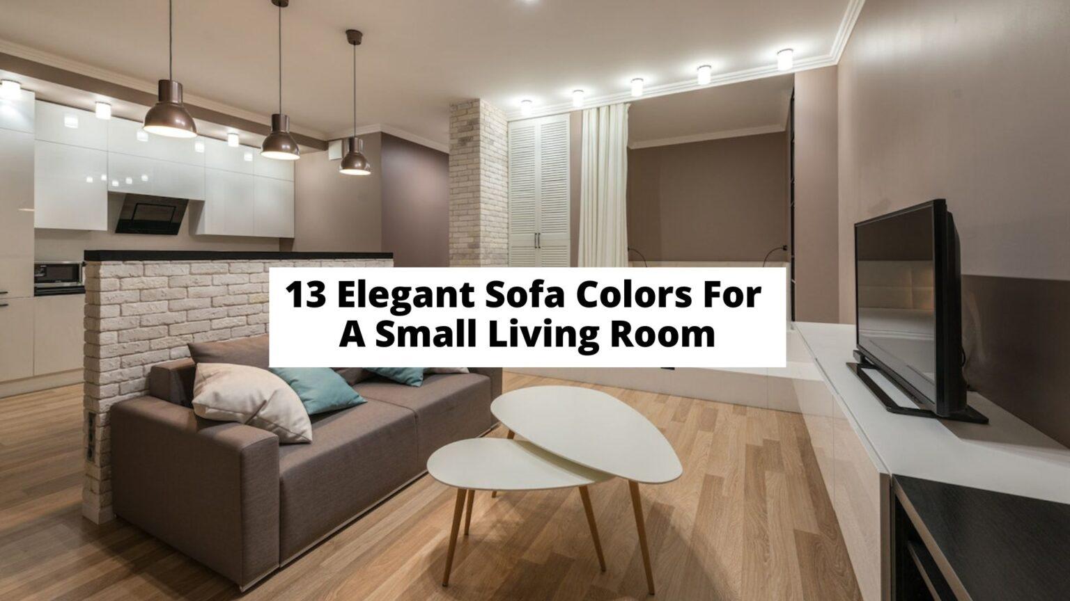 13 Elegant Sofa Colors For A Small Living Room - Craftsonfire