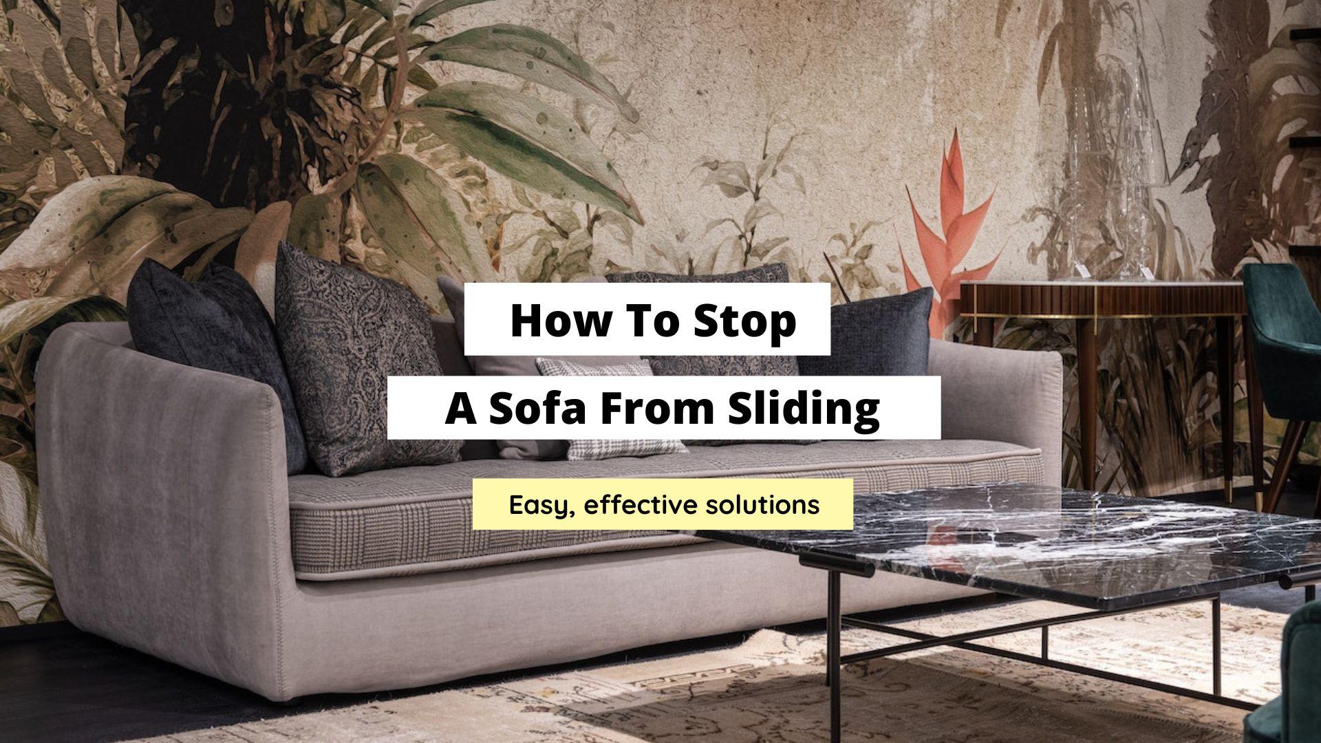 how to stop a sofa from sliding
