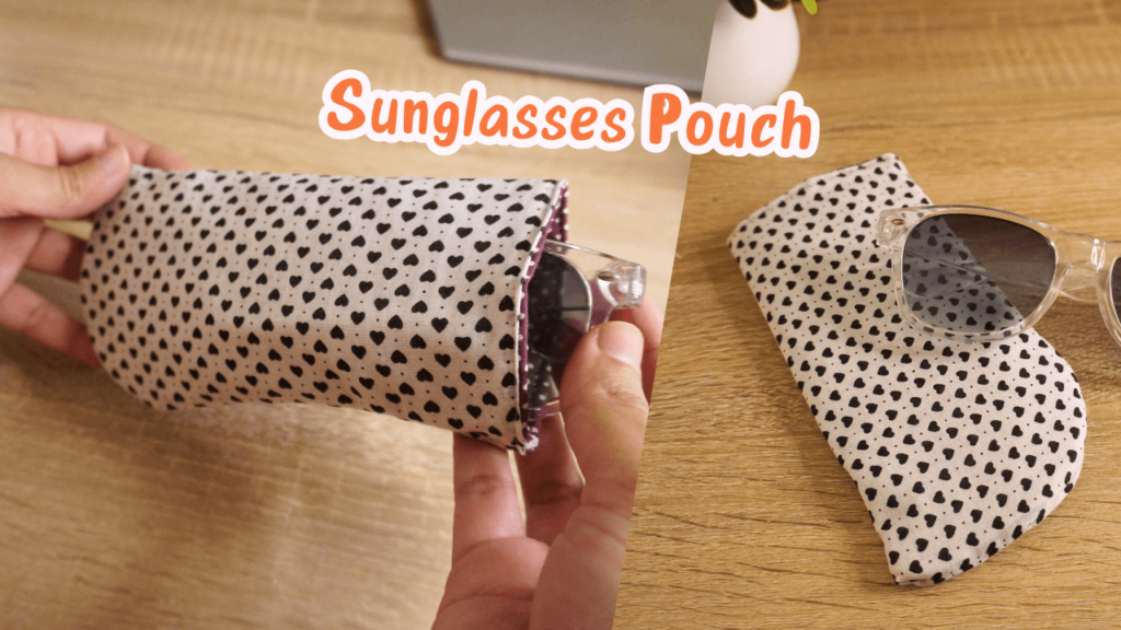 Sunglasses Pouch Tutorial